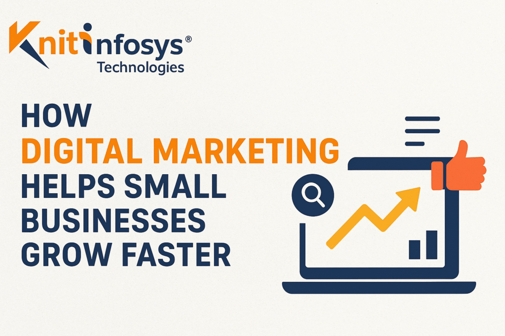 How Digital Marketing Helps Small Businesses Grow Faster